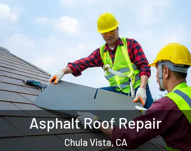  Asphalt Roof Repair Chula Vista, CA