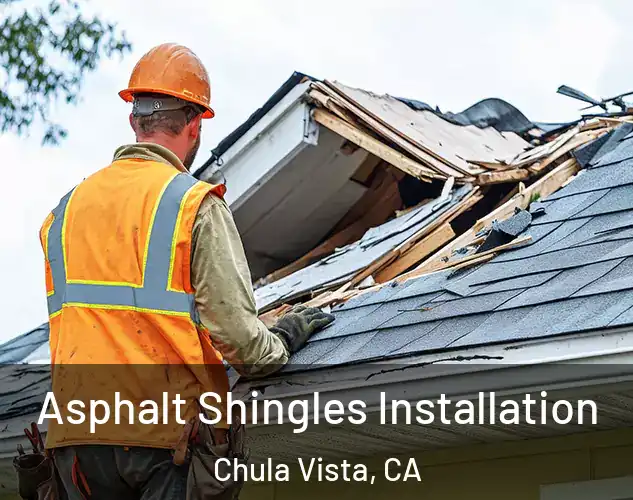  Asphalt Shingles Installation Chula Vista, CA