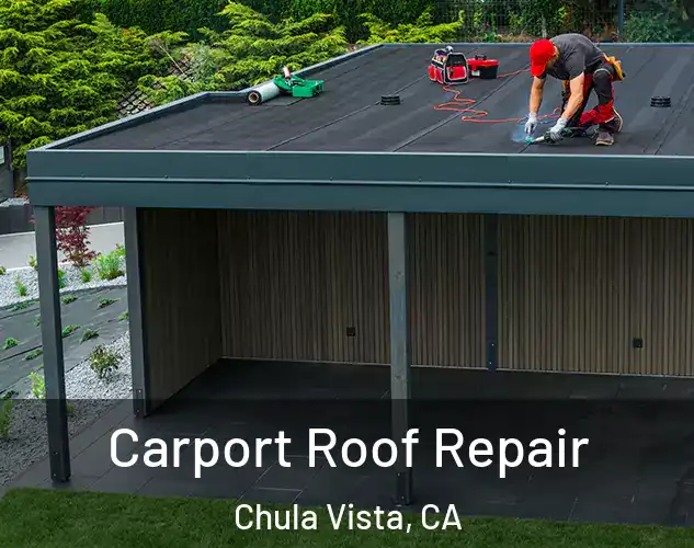  Carport Roof Repair Chula Vista, CA