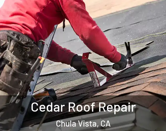  Cedar Roof Repair Chula Vista, CA