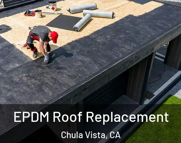  EPDM Roof Replacement Chula Vista, CA
