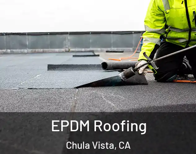  EPDM Roofing Chula Vista, CA