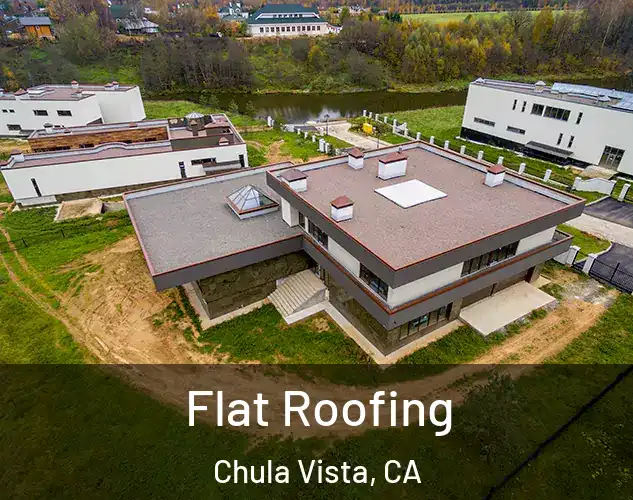 Flat Roofing Chula Vista, CA