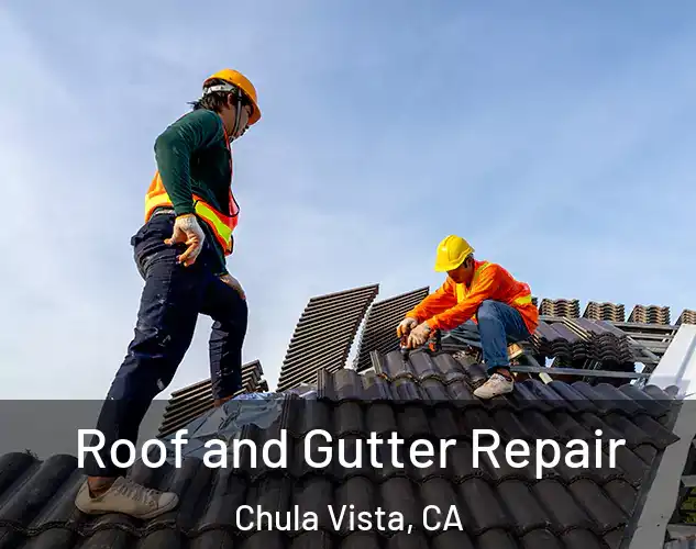  Roof and Gutter Repair Chula Vista, CA