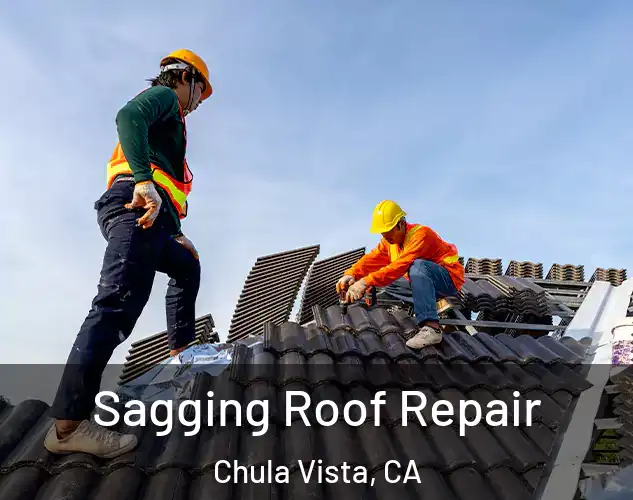  Sagging Roof Repair Chula Vista, CA