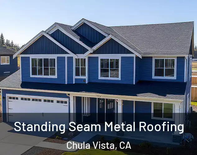  Standing Seam Metal Roofing Chula Vista, CA